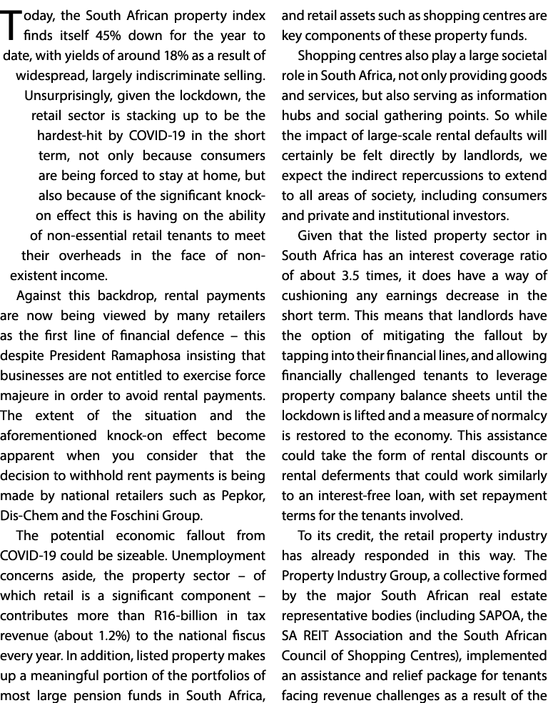 Today, the South African property index finds itself 45% down for the year to date, with yields of around 18% as a re   