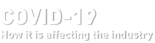 COVID-19 How it is affecting the industry