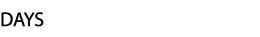 DAYS