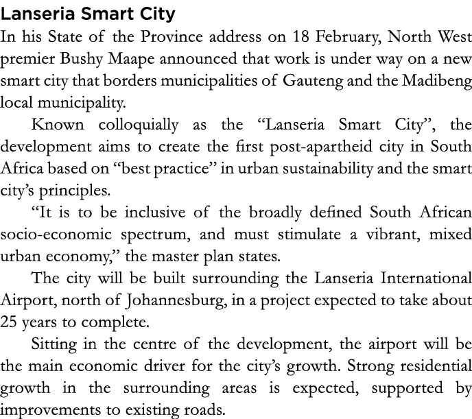 Lanseria Smart City In his State of the Province address on 18 February, North West premier Bushy Maape announced tha   