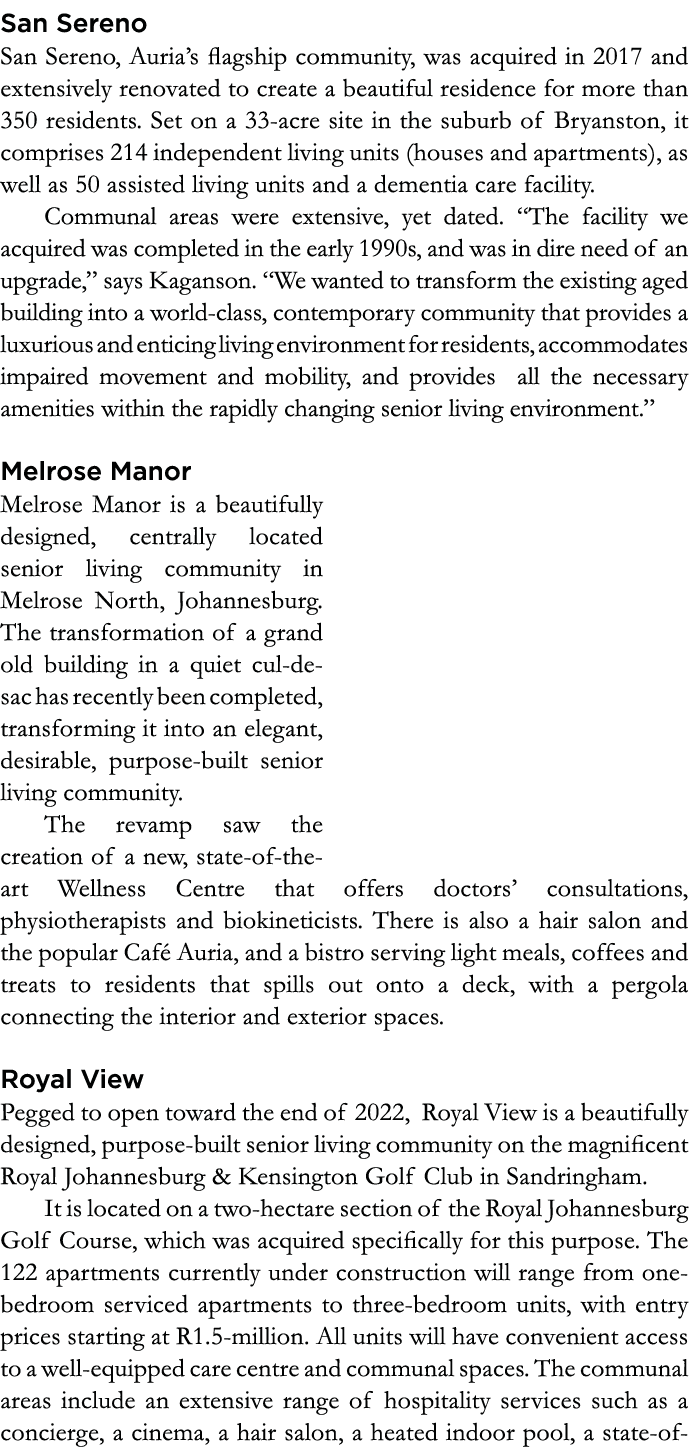 San Sereno San Sereno, Auria s flagship community, was acquired in 2017 and extensively renovated to create a beautif   