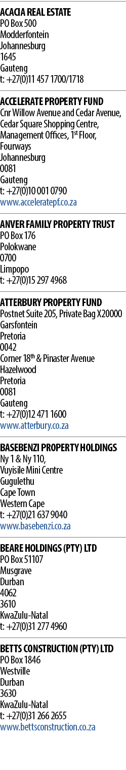 ACACIA REAL ESTATE PO Box 500 Modderfontein Johannesburg 1645     Gauteng t: +27(0)11 457 1700 1718   ACCELERATE PROP   