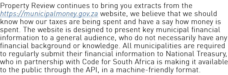 Property Review continues to bring you extracts from the https   municipalmoney gov za website  we believe that we sh   