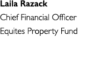 Laila Razack Chief Financial Officer Equites Property Fund