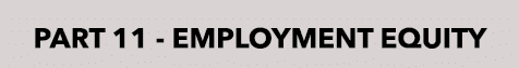 PART 11 - EMPLOYMENT EQUITY