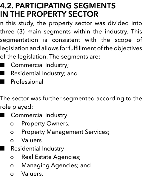  4 2  PARTICIPATING SEGMENTS IN THE PROPERTY SECTOR n this study, the property sector was divided into three (3) main   