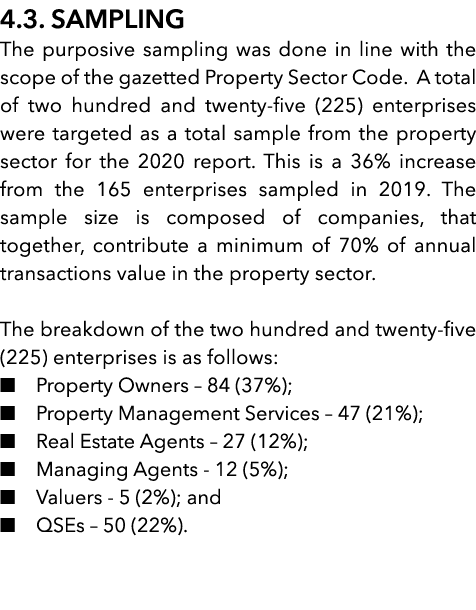  4 3  SAMPLING The purposive sampling was done in line with the scope of the gazetted Property Sector Code  A total o   