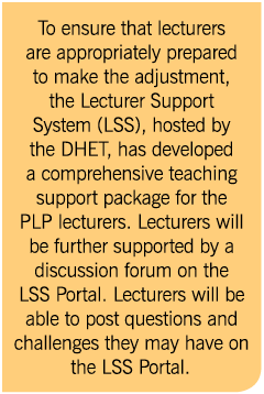 To ensure that lecturers are appropriately prepared to make the adjustment  the Lecturer Support System  LSS   hosted   