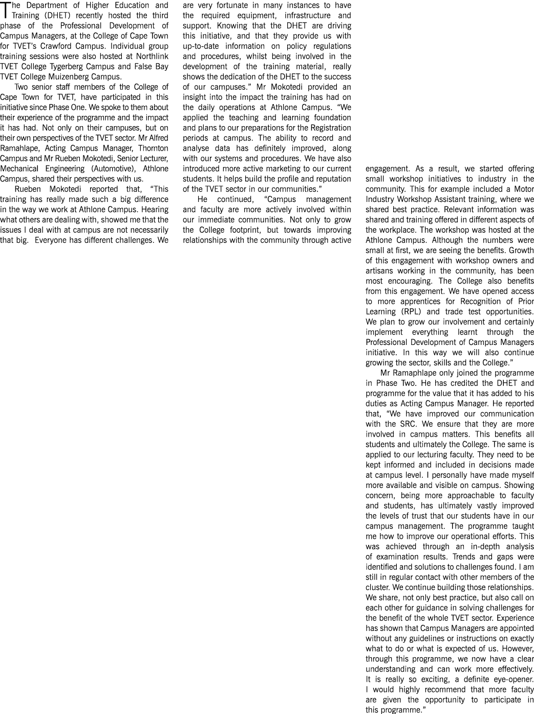 The Department of Higher Education and Training  DHET  recently hosted the third phase of the Professional Developmen   