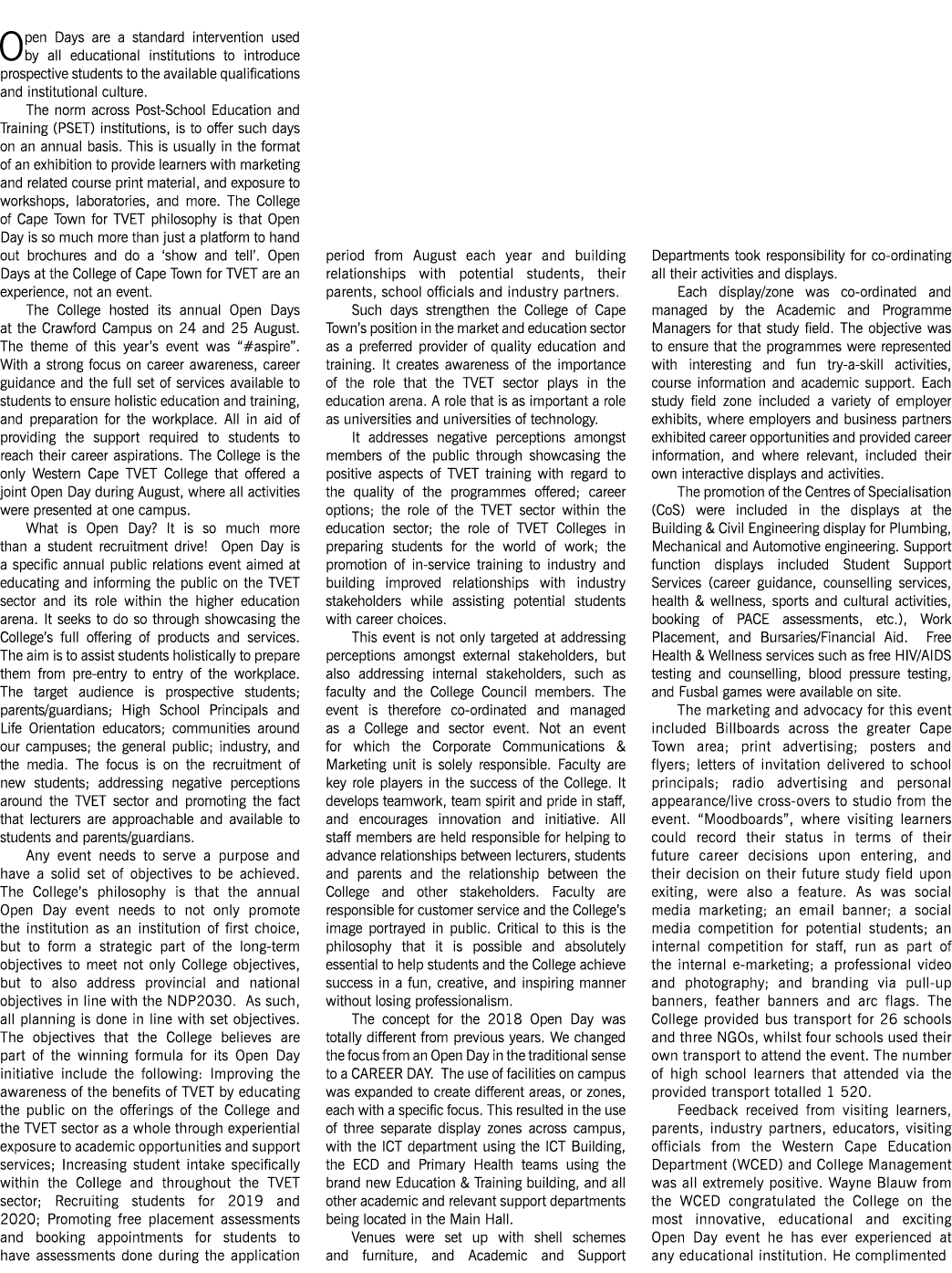 Open Days are a standard intervention used by all educational institutions to introduce prospective students to the a   