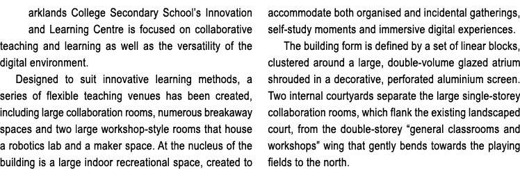 arklands College Secondary School s Innovation and Learning Centre is focused on collaborative teaching and learning    