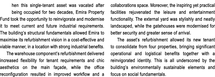 hen this single-tenant asset was vacated after being occupied for two decades, Emira Property Fund took the opportuni   