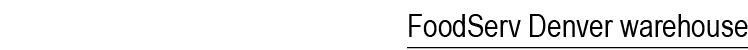 FoodServ Denver warehouse