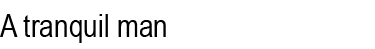 A tranquil man