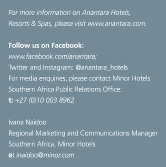 For more information on Anantara Hotels, Resorts & Spas, please visit www anantara com   Follow us on Facebook: www f   
