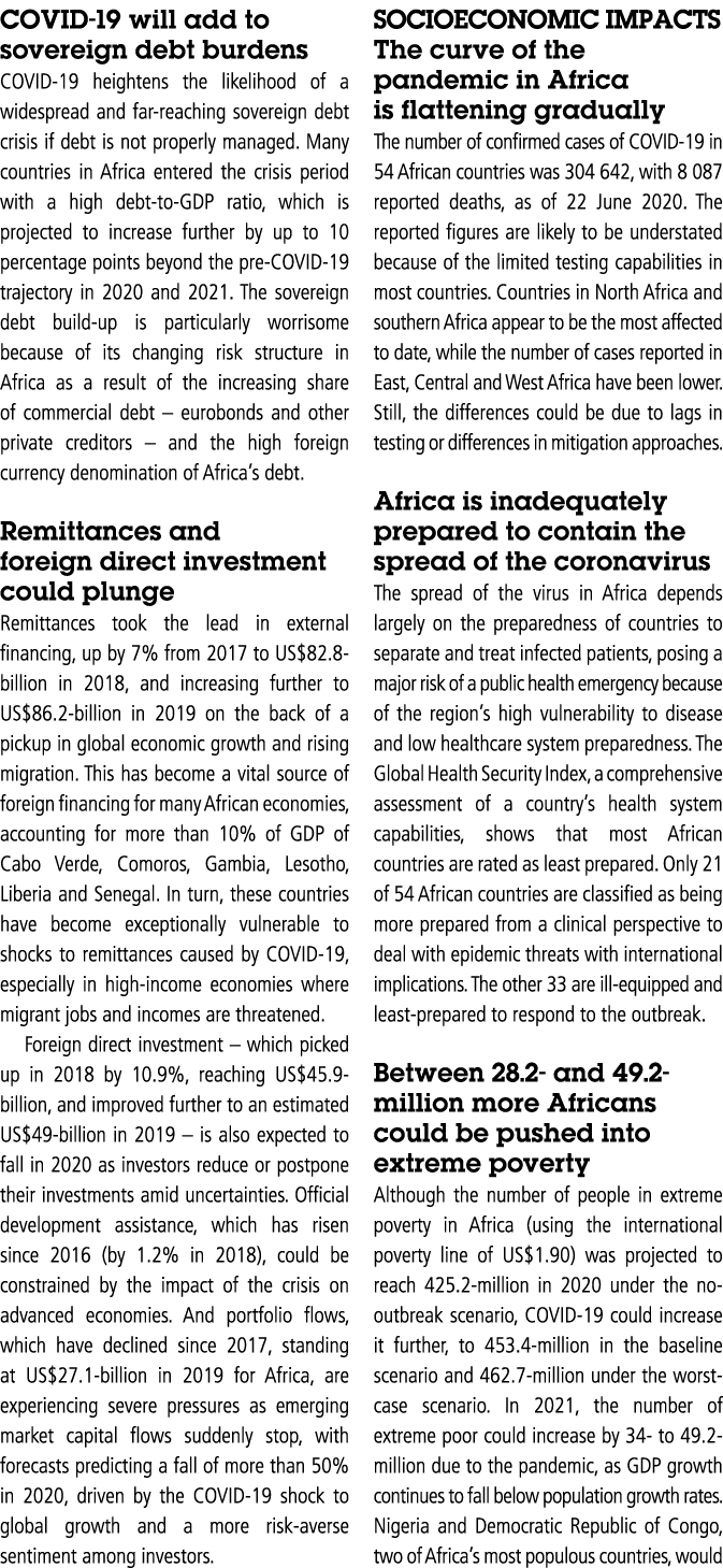 COVID-19 will add to sovereign debt burdens COVID-19 heightens the likelihood of a widespread and far-reaching sovere   