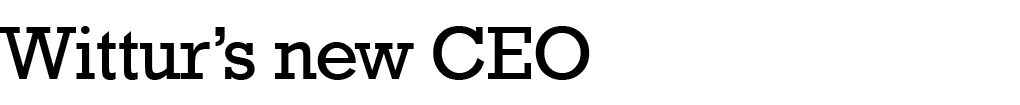 Wittur s new CEO