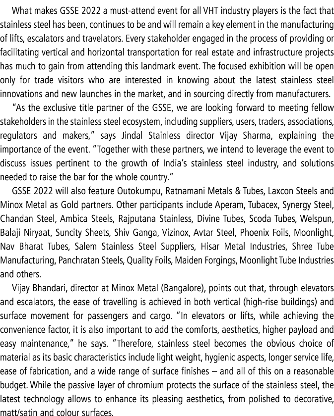 What makes GSSE 2022 a must-attend event for all VHT industry players is the fact that stainless steel has been, cont   