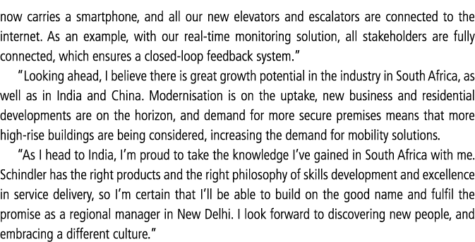 now carries a smartphone, and all our new elevators and escalators are connected to the internet  As an example, with   