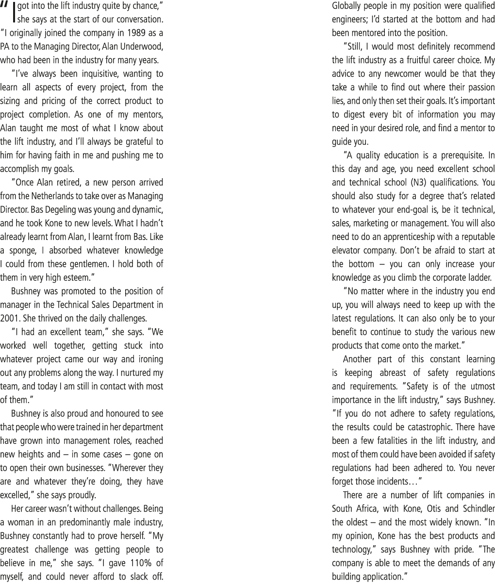  I got into the lift industry quite by chance,  she says at the start of our conversation   I originally joined the c   