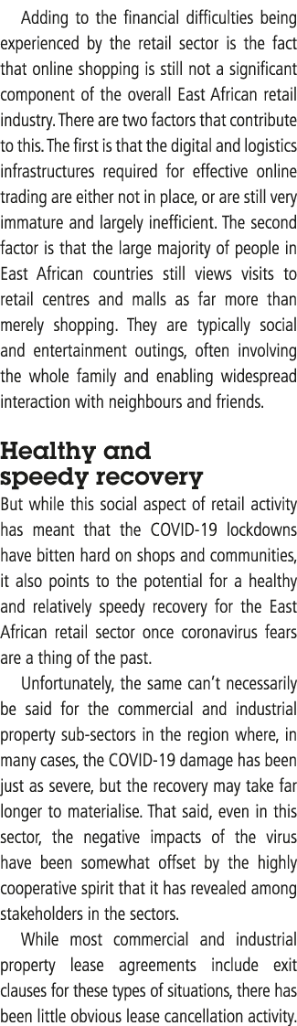 Adding to the financial difficulties being experienced by the retail sector is the fact that online shopping is still   