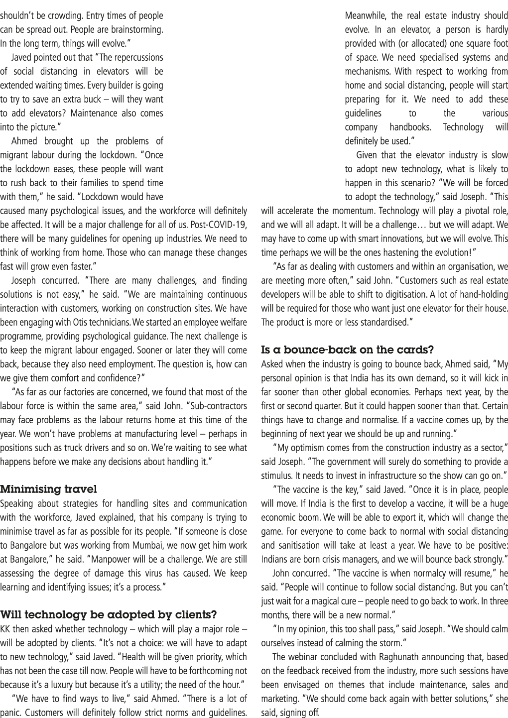 shouldn t be crowding  Entry times of people can be spread out  People are brainstorming  In the long term, things wi   