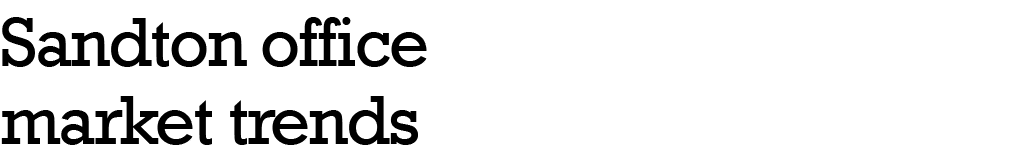 Sandton office market trends