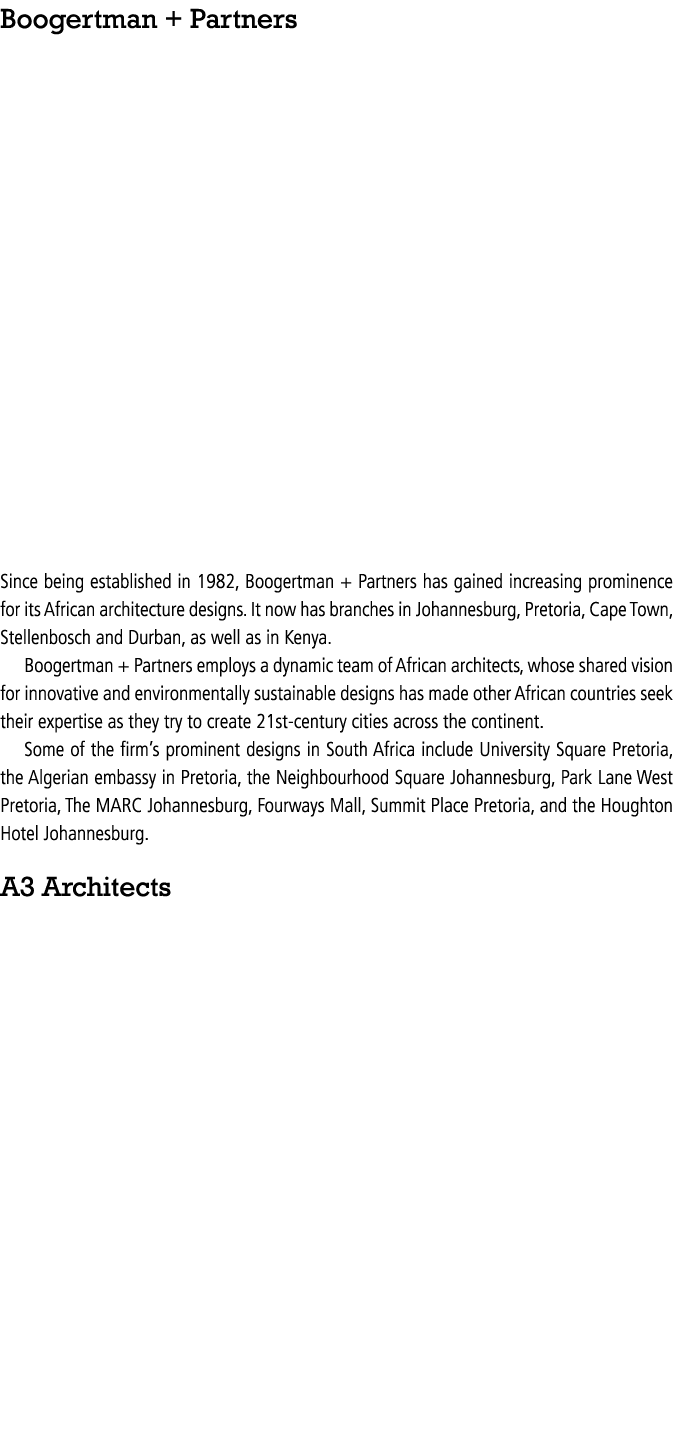 Boogertman + Partners Since being established in 1982, Boogertman + Partners has gained increasing prominence for its   