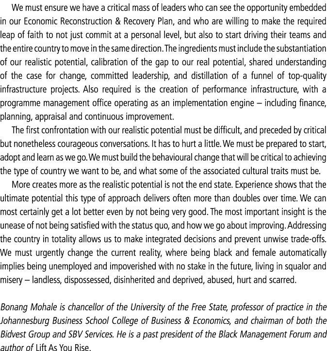 We must ensure we have a critical mass of leaders who can see the opportunity embedded in our Economic Reconstruction   