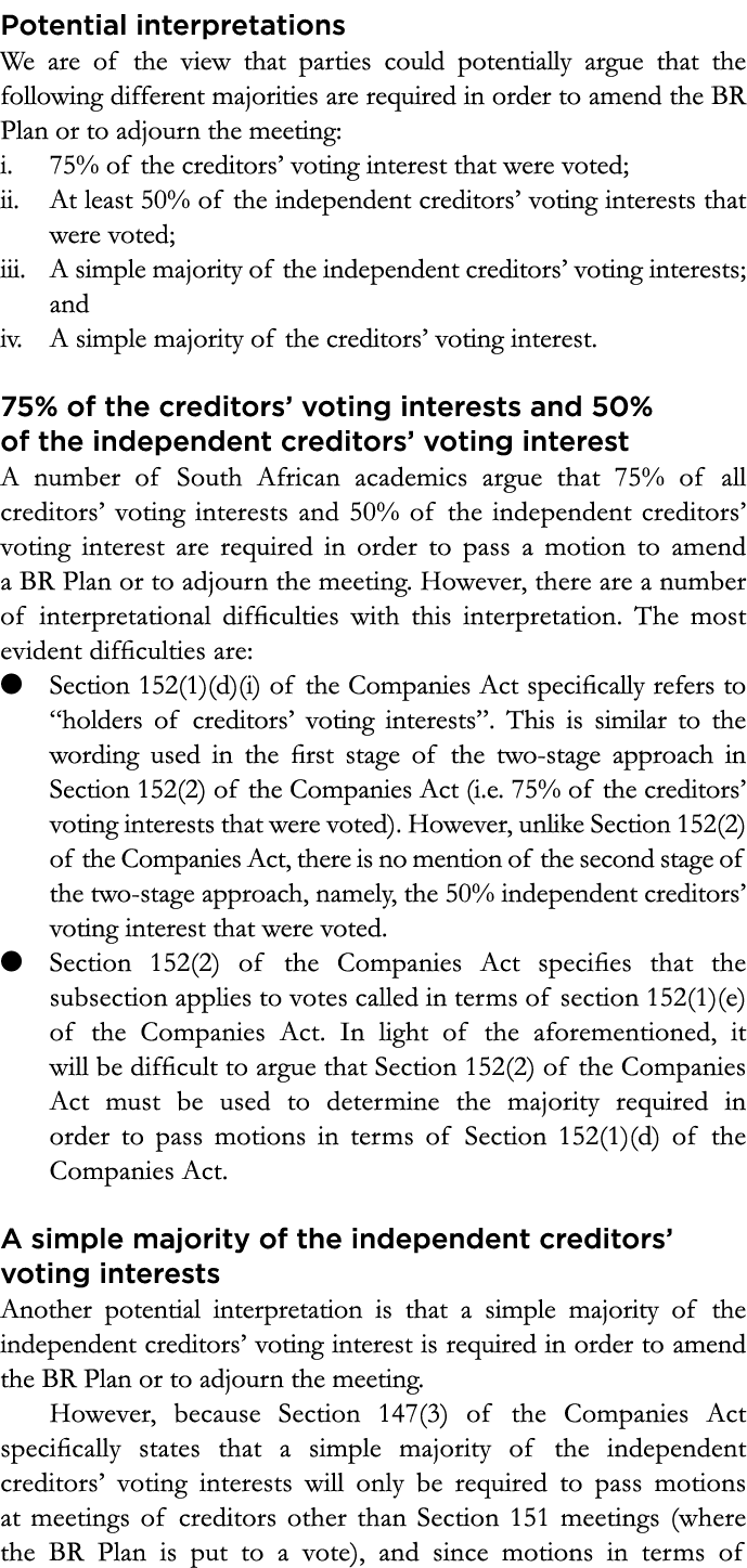 Potential interpretations We are of the view that parties could potentially argue that the following different majori   