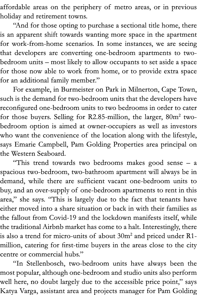 affordable areas on the periphery of metro areas, or in previous holiday and retirement towns   And for those opting    
