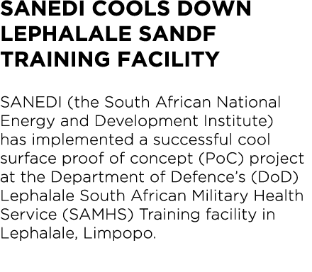 SANEDI cools down Lephalale SANDF training facility SANEDI (the South African National Energy and Development Institu   