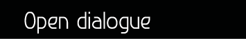 Open dialogue