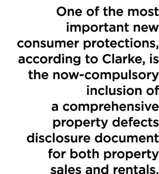 One of the most important new consumer protections, according to Clarke, is the now-compulsory inclusion of a compreh   