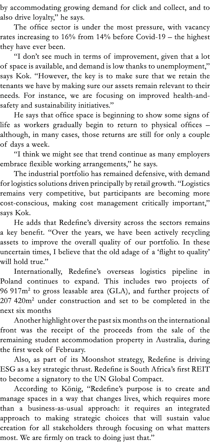 by accommodating growing demand for click and collect, and to also drive loyalty,  he says  The office sector is unde   