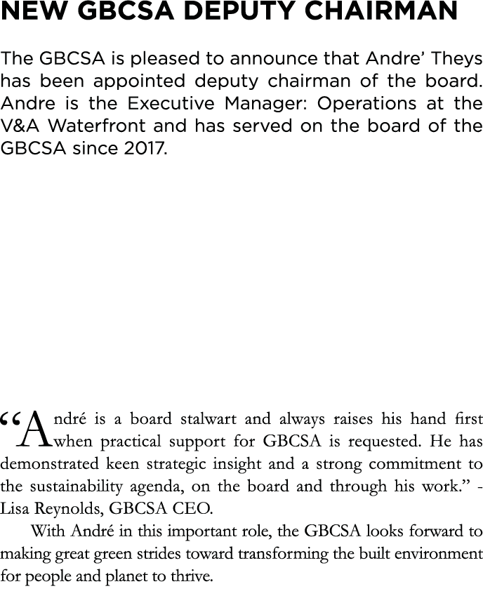 New GBCSA deputy chairman  The GBCSA is pleased to announce that Andre  Theys has been appointed deputy chairman of t   