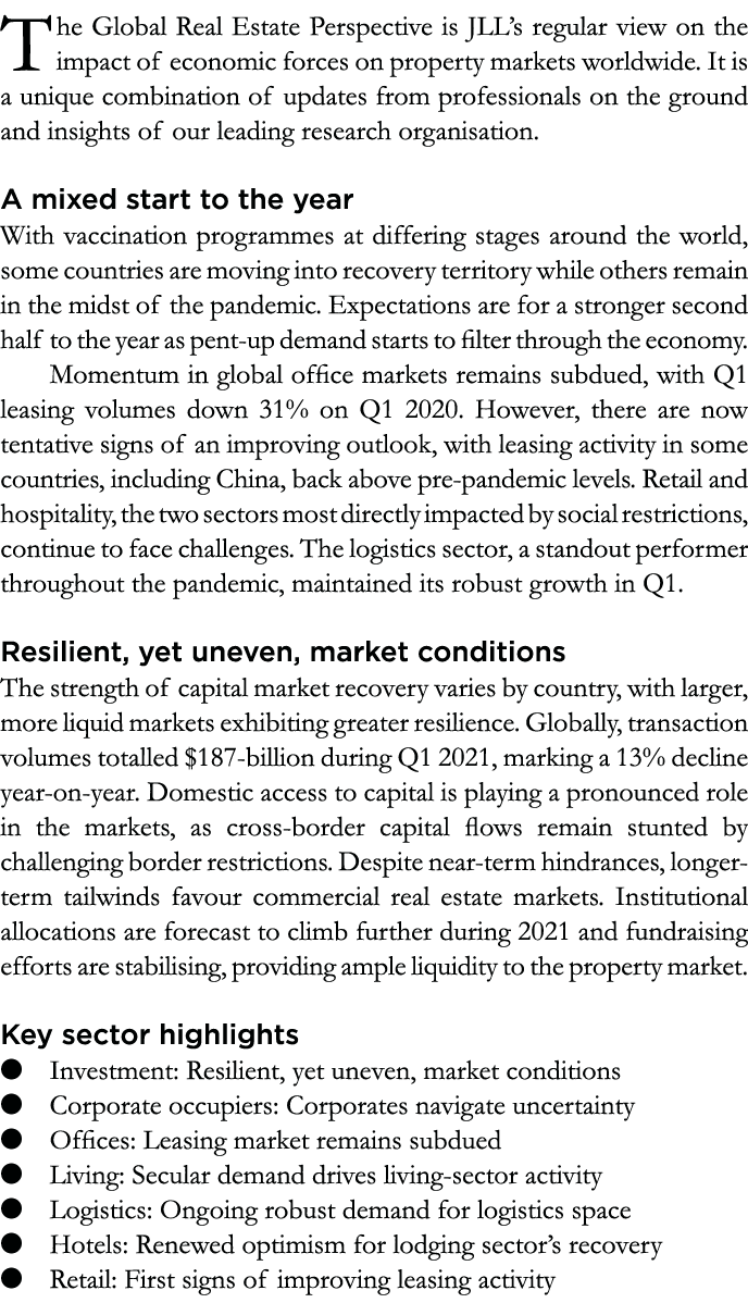 The Global Real Estate Perspective is JLL s regular view on the impact of economic forces on property markets worldwi   