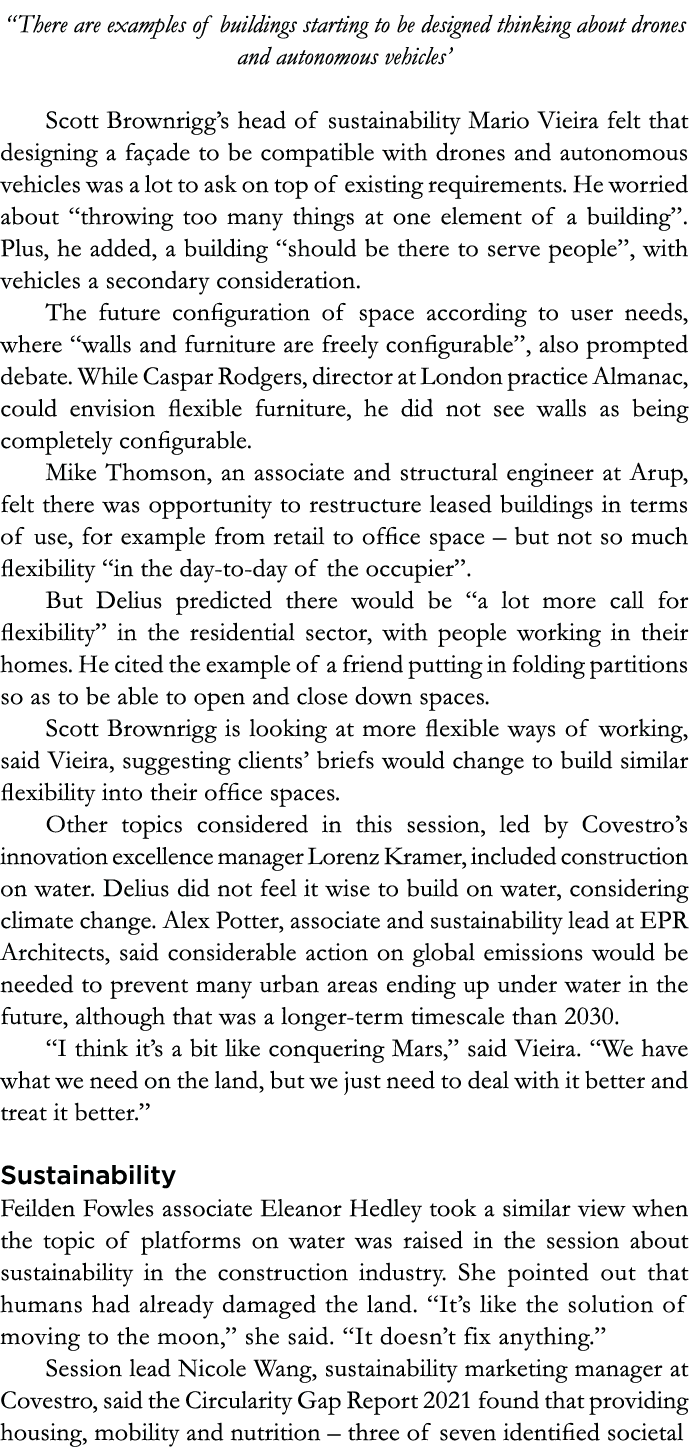  There are examples of buildings starting to be designed thinking about drones and autonomous vehicles  Scott Brownri   