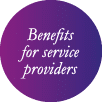 Benefits for service providers