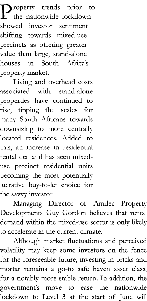 Property trends prior to the nationwide lockdown showed investor sentiment shifting towards mixed-use precincts as of   