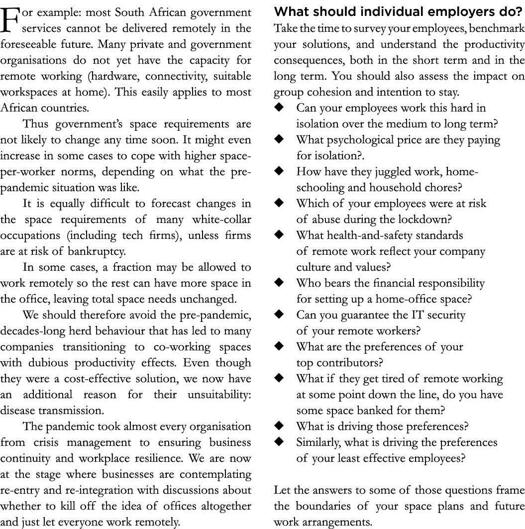 For example: most South African government services cannot be delivered remotely in the foreseeable future  Many priv   