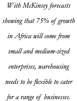 With McKinsey forecasts showing that 75% of growth in Africa will come from small and medium-sized enterprises, wareh   