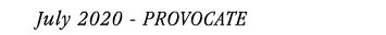 July 2020 - PROVOCATE