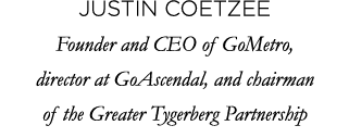Justin Coetzee Founder and CEO of GoMetro, director at GoAscendal, and chairman of the Greater Tygerberg Partnership