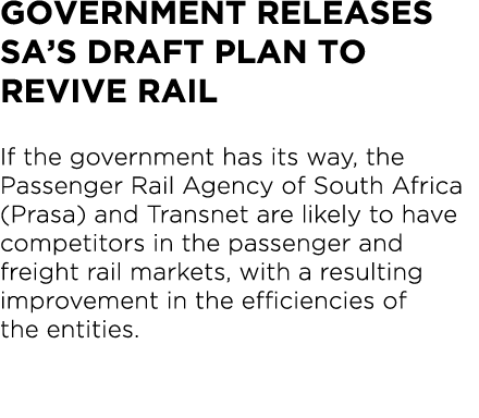 Government releases SA’s draft plan to revive rail If the government has its way, the Passenger Rail Agency of South ...