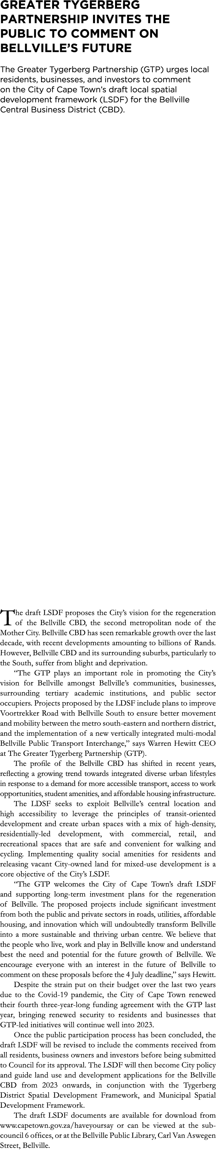 Greater Tygerberg Partnership invites the public to comment on Bellville’s future The Greater Tygerberg Partnership (...