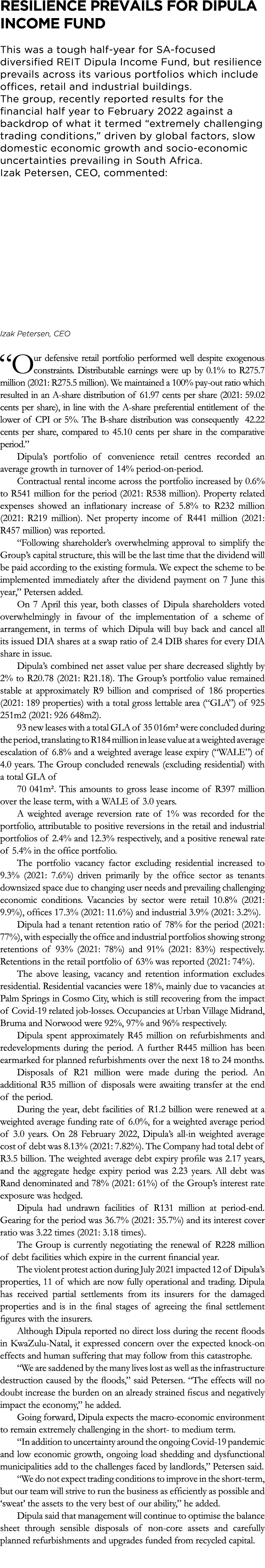 Resilience prevails for Dipula Income Fund This was a tough half-year for SA-focused diversified REIT Dipula Income F...