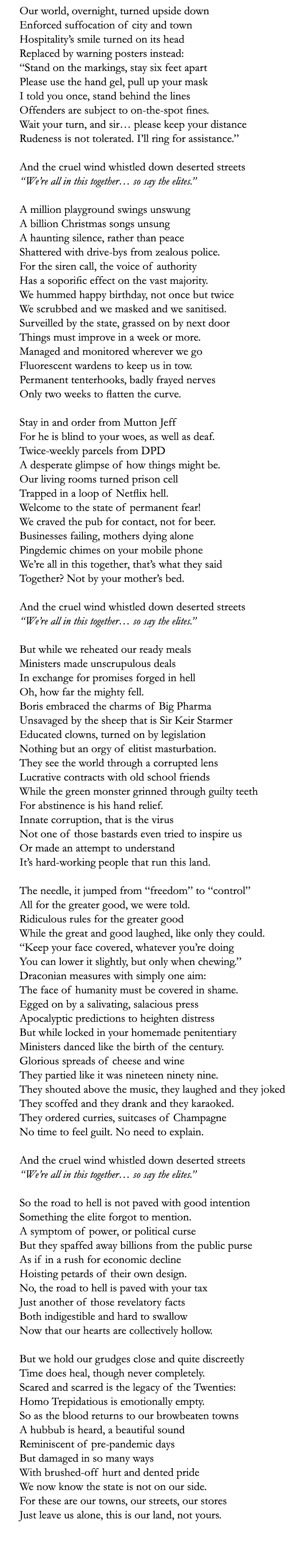 Our world, overnight, turned upside down Enforced suffocation of city and town Hospitality’s smile turned on its head...