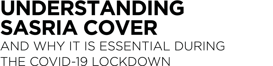 Understanding SASRIA Cover And why it is essential during the COVID-19 Lockdown