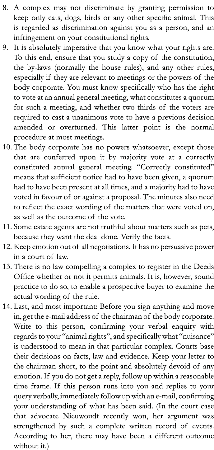 8  A complex may not discriminate by granting permission to keep only cats, dogs, birds or any other specific animal    